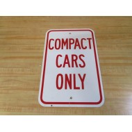 Generic COMPACT CARS ONLY 18" x 12" Metal Sign - New No Box