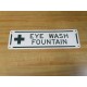 Generic EYE WASH FOUNTAIN 4" x 14" Metal Sign - New No Box