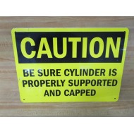 Generic CAUTION CYLINDER SUPPORTED 10" x 14" Metal Sign - New No Box