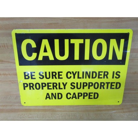 Generic CAUTION CYLINDER SUPPORTED 10" x 14" Metal Sign - New No Box