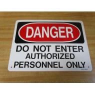 Generic MC D 1891 P DANGER AUTHORIZED PERSONEL Sign MCD1891P - New No Box