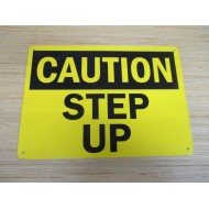 Generic Caution Step Up Sign - New No Box