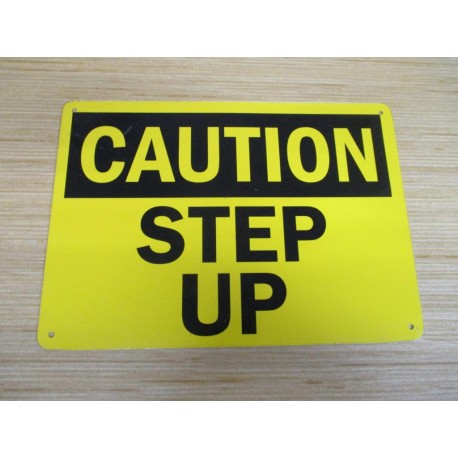 Generic Caution Step Up Sign - New No Box