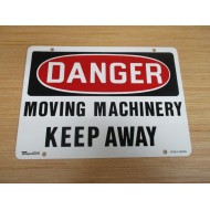 Rapistan 07653-00018 "Danger Moving Machinery Keep Away" Sign - New No Box