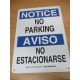 Brady 125052 Bilingual NOTICE No Parking Sign - New No Box