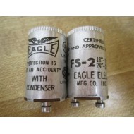 Eagle FS-2 Pack Of 2 Fluorescent Starter - New No Box