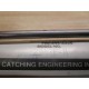 Catching Engineering 2941E-H Cylinder - Used