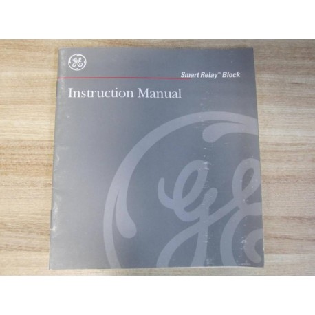 General Electric GEH-5954 Smart Relay Block Instruction Manual - New No Box