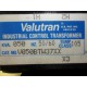 Valutran V050BTW37XX Industrial Control Transformer - Used