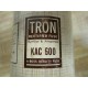 Tron KAC 600 Bussmann Fuse - New No Box