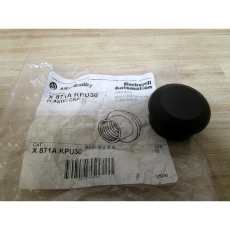 Allen Bradley X 871A KPU30 Plastic Cap X871AKPU30 Series B