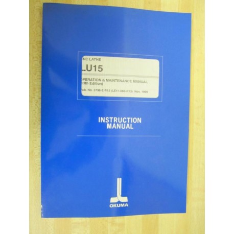 Okuma LU15 Operation & Maintenance Manual 13Th Edition - Used