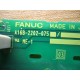 Fanuc A16B-2202-0750 Board Non-Refundable - Parts Only