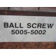 5005-5002 Ball Screw 50055002