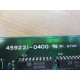 459221-0400 Circuit Board 4592210400 - Used