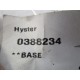 Hyster 0388234 Base Hy-0388234 (Pack of 3) - New No Box