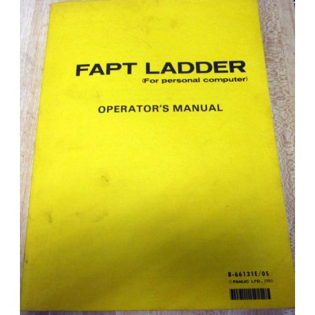 Fanuc B-66131E05 Operator's Manual B66131E05 FAPT Ladder - Used