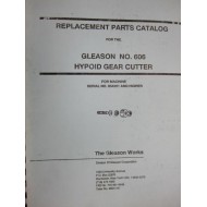 Gleason 606 Hypoid Gear Cutter Parts Manual - Used