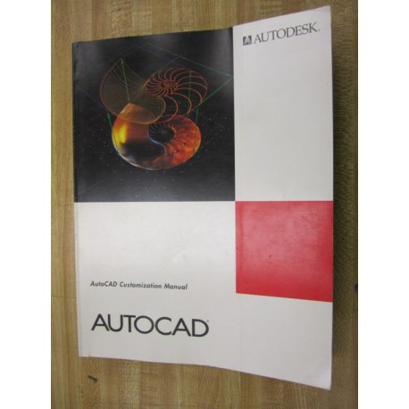 Autocad RELEASE 12 AutoCAD Release 12 Customization Manual - Used