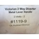 1119-9 Victorian 2 Way Diverter - Metal Lever Handle