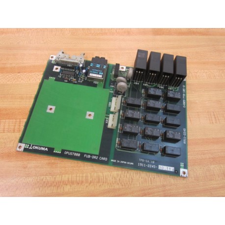 Okuma A911-2245 OPUS7000 FUB-DR2 Card E4809-770-105-B - Used